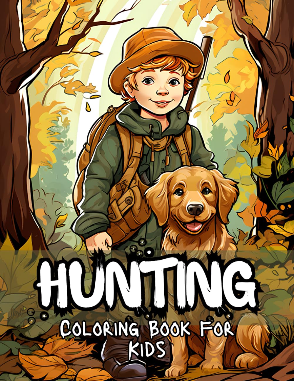 Hunting Coloring Book for Kids 50 Beautiful Coloring Pages for Boys