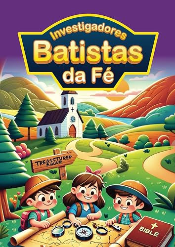 Investigadores Batistas da Fé (Portuguese Edition)