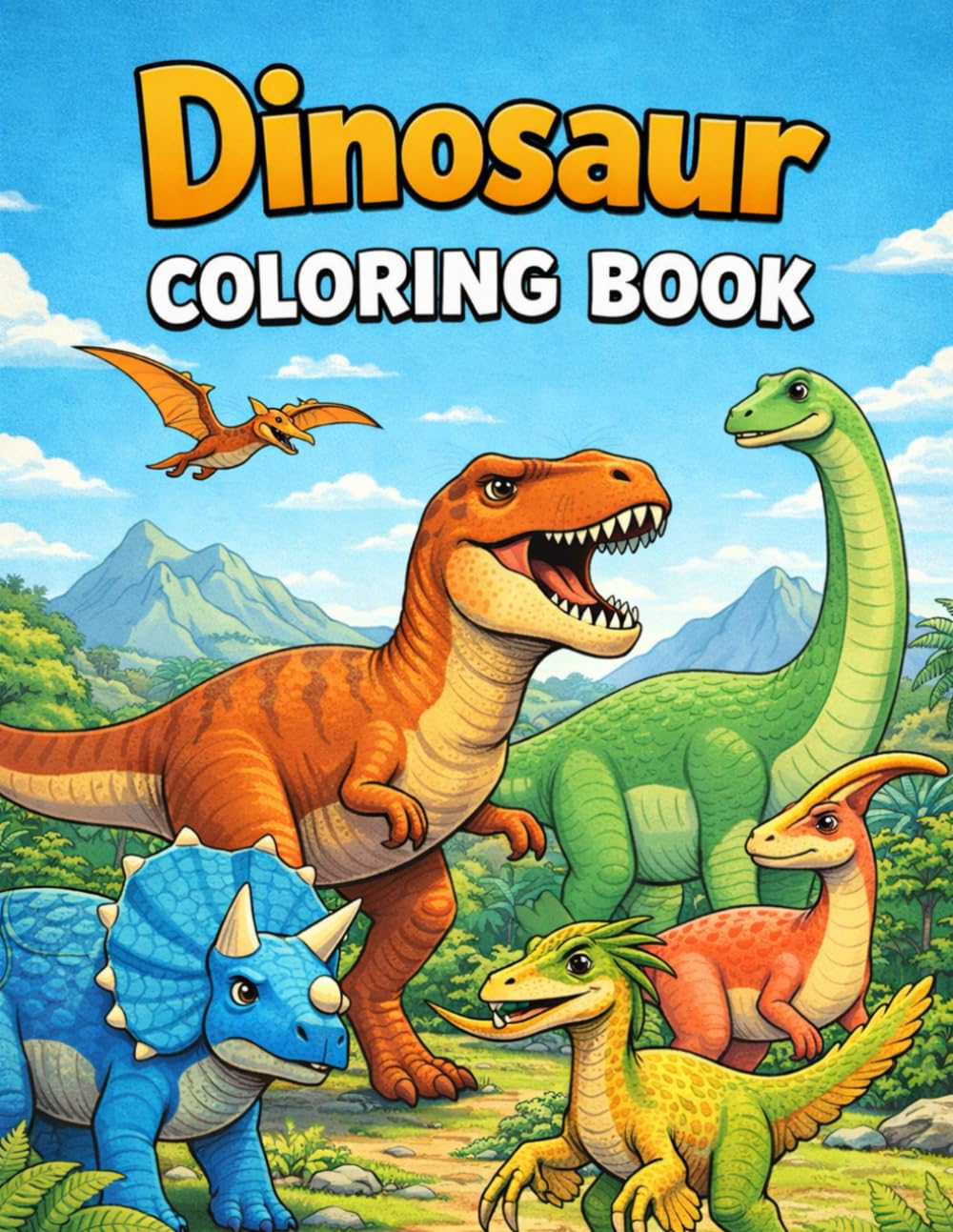 DINOSAUR COLORING BOOK FOR KIDS: FUN WITH DINOSAURS