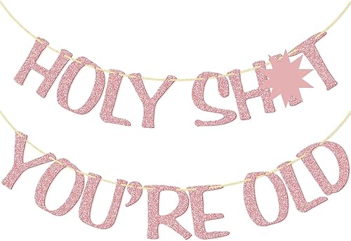 Holy You're Old Banner de oro rosa con purpurina para 30, 40, 50, 60, 70, 80, 90, divertido cartel de cumpleaños, banderines, decoración de fiesta,