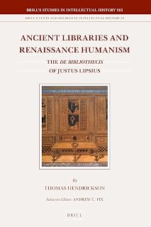 Ancient Libraries and Renaissance Humanism (Brill's Texts and Sources in Intellectual History)