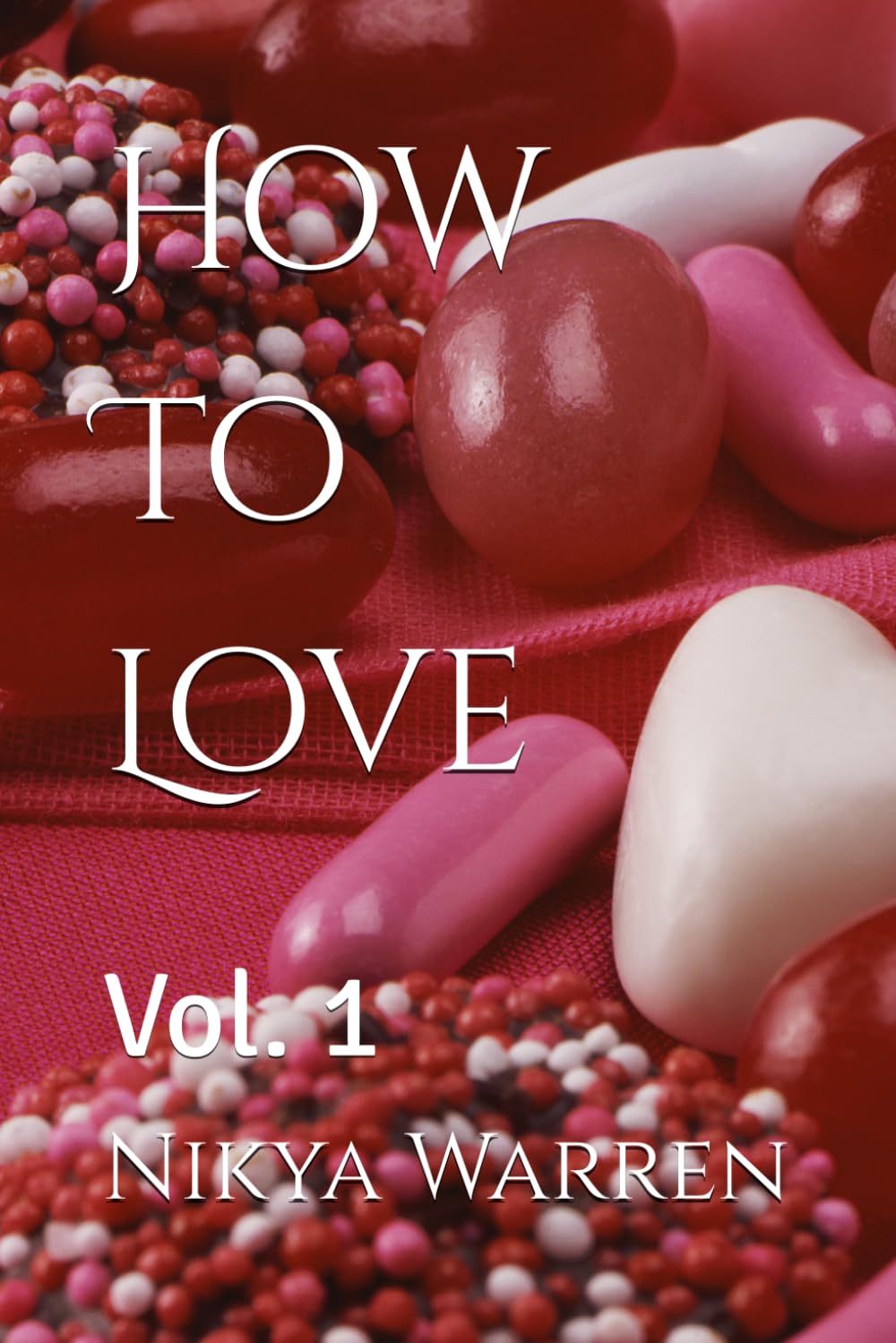 How To Love: Vol. 1