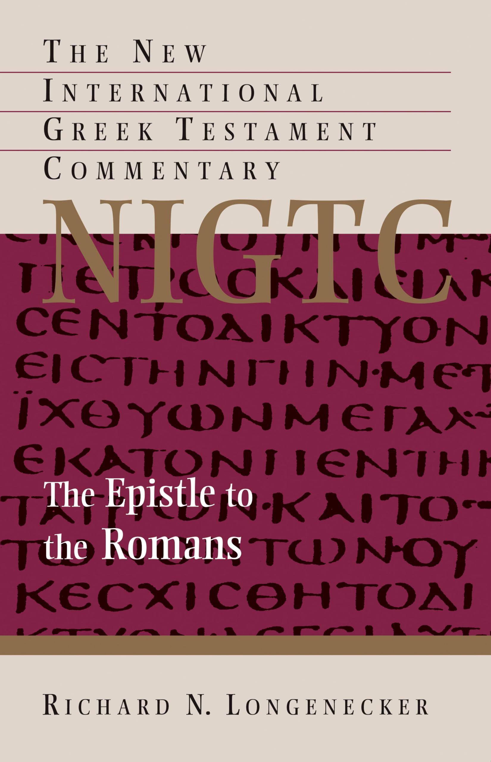 The Epistle to the Romans (New International Greek Testament Commentary (NIGTC)) (English Edition)