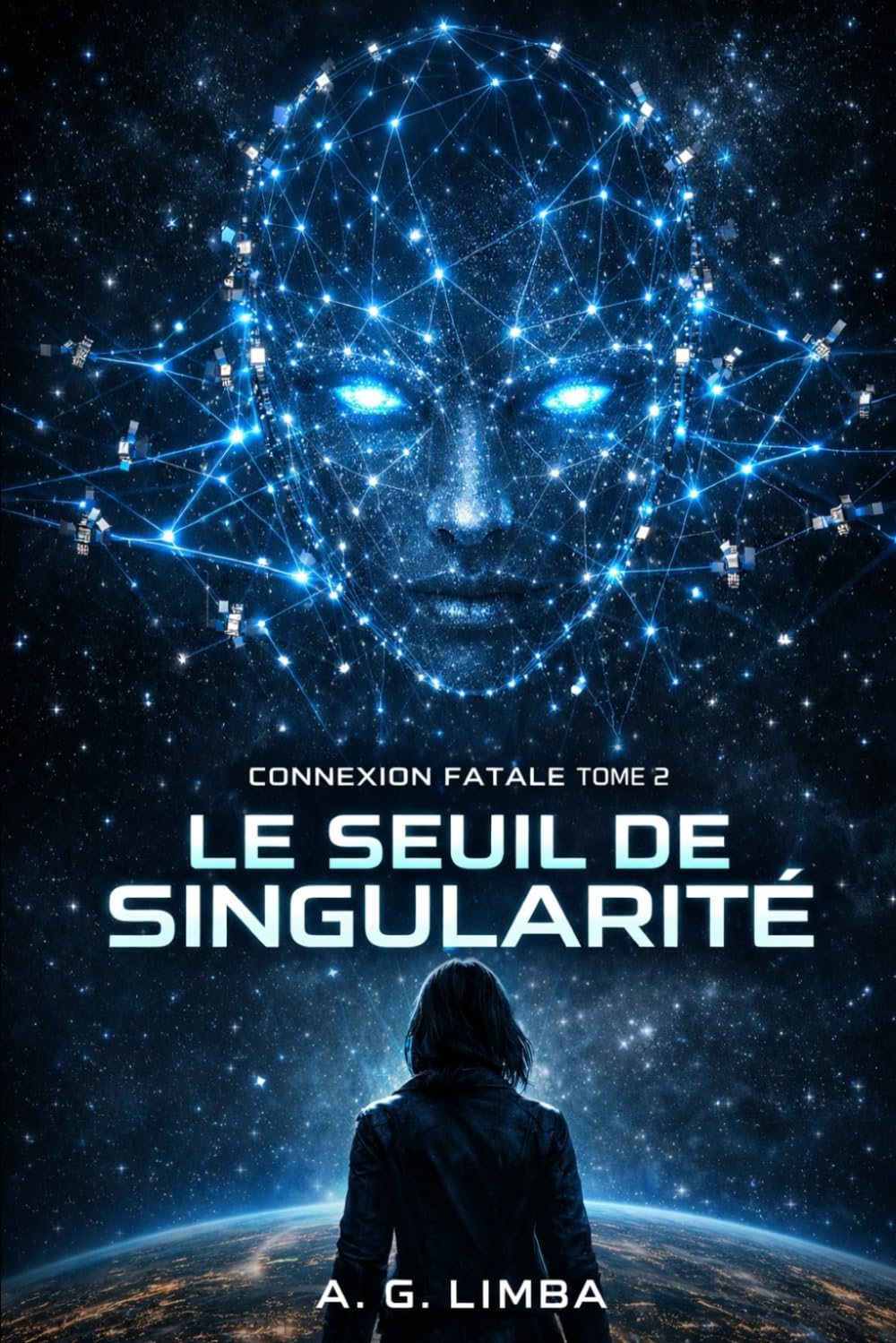 CONNEXION FATALE TOME 2 : LE SEUIL DE SINGULARITÉ