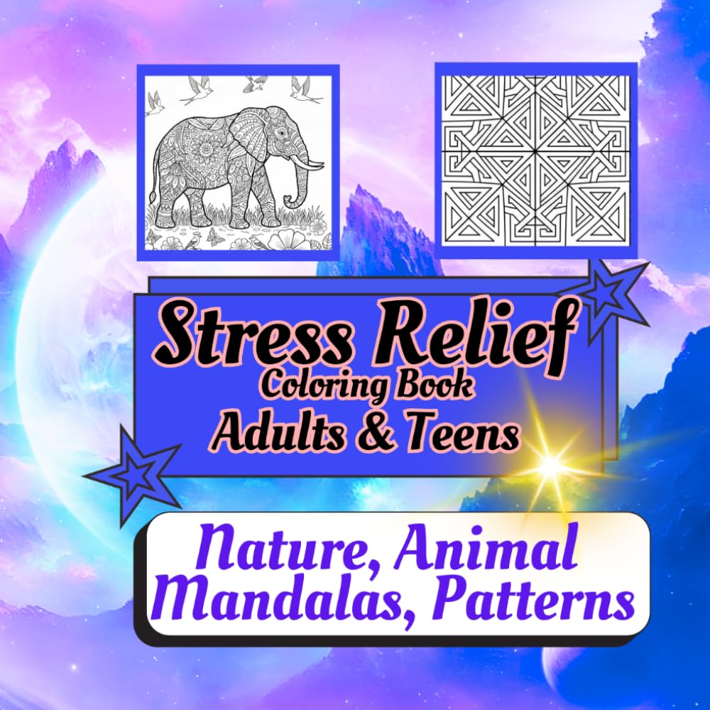 Stress Relief Coloring Book for Adults and Teens: Nature Animal Mandalas Patterns