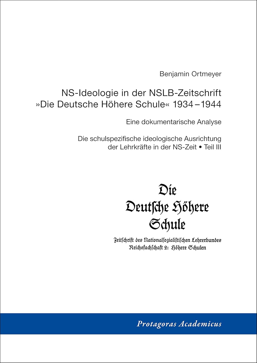 Die schulspezifische ideologische Ausrichtung der Lehrkräfte in der NS