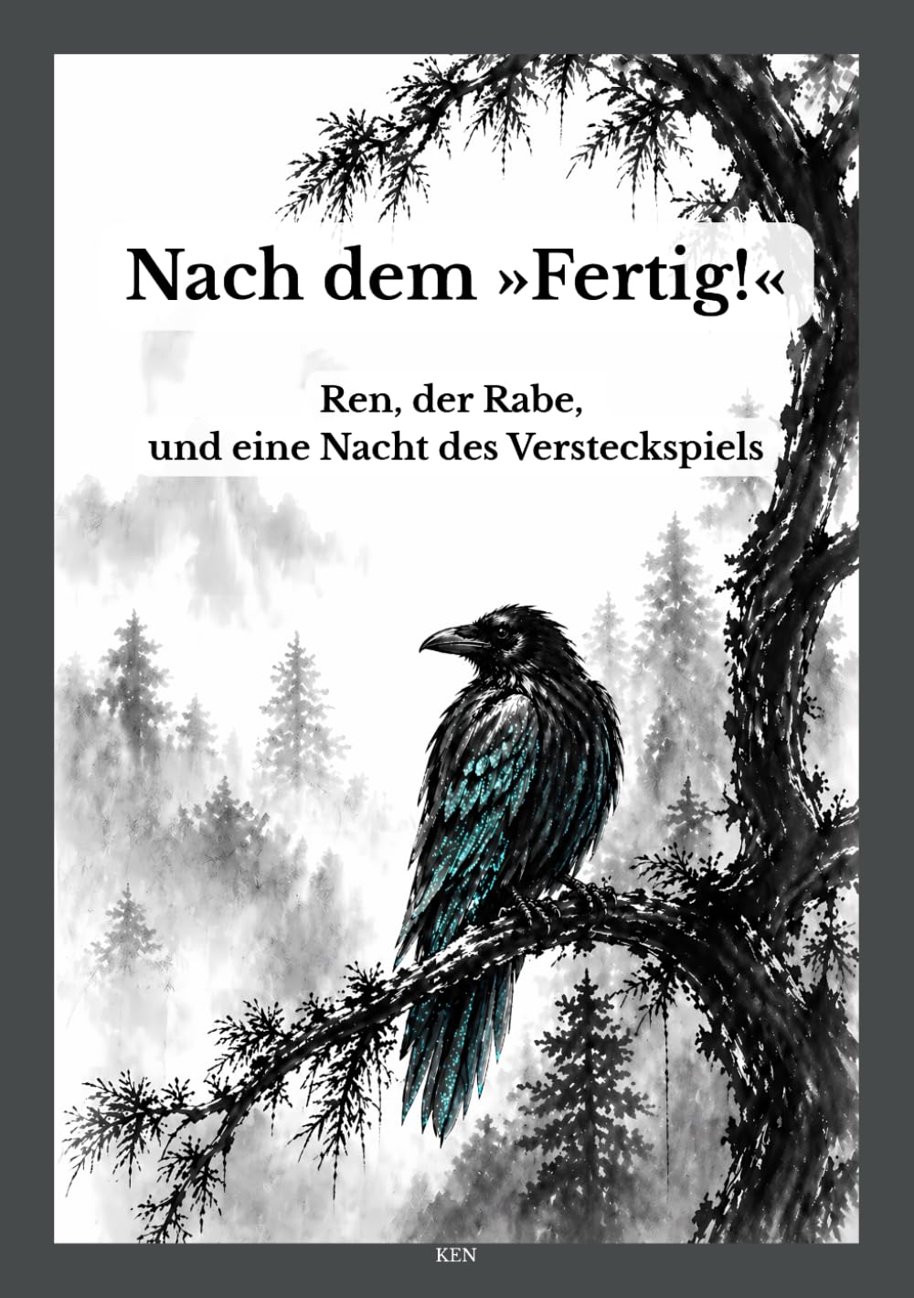 Nach dem »Fertig!«: Ren, der Rabe, und eine Nacht des Versteckspiels