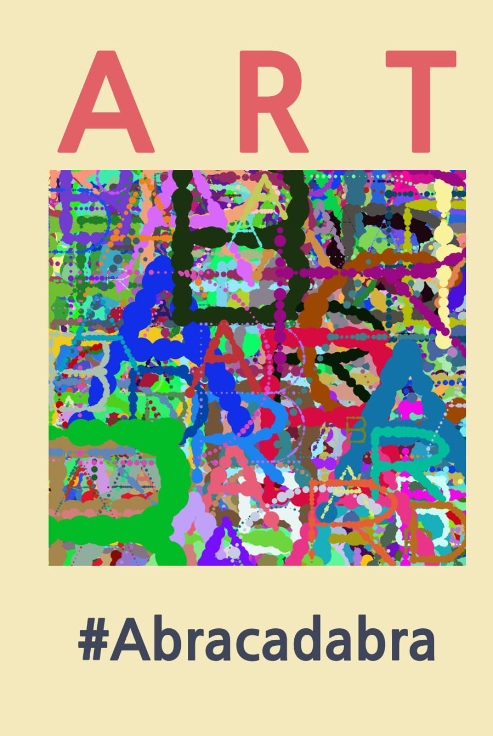 ART: Abracadabra