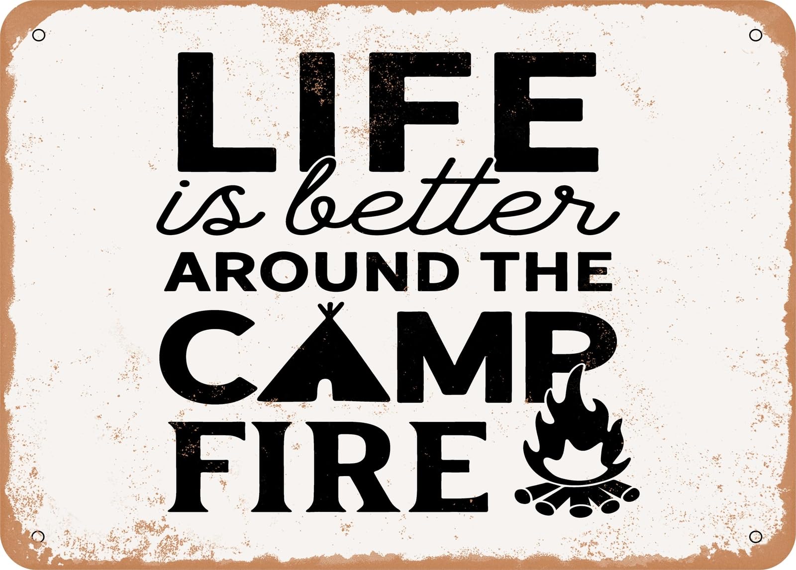 Miaomansenstore Metal Sign - Life Is Better Around The Campfire - 4 - Vintage Look Sign Home Decor