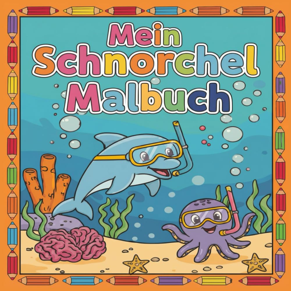 Schnorchel Malbuch: Das Malbuch für Meeres-Begeisterte