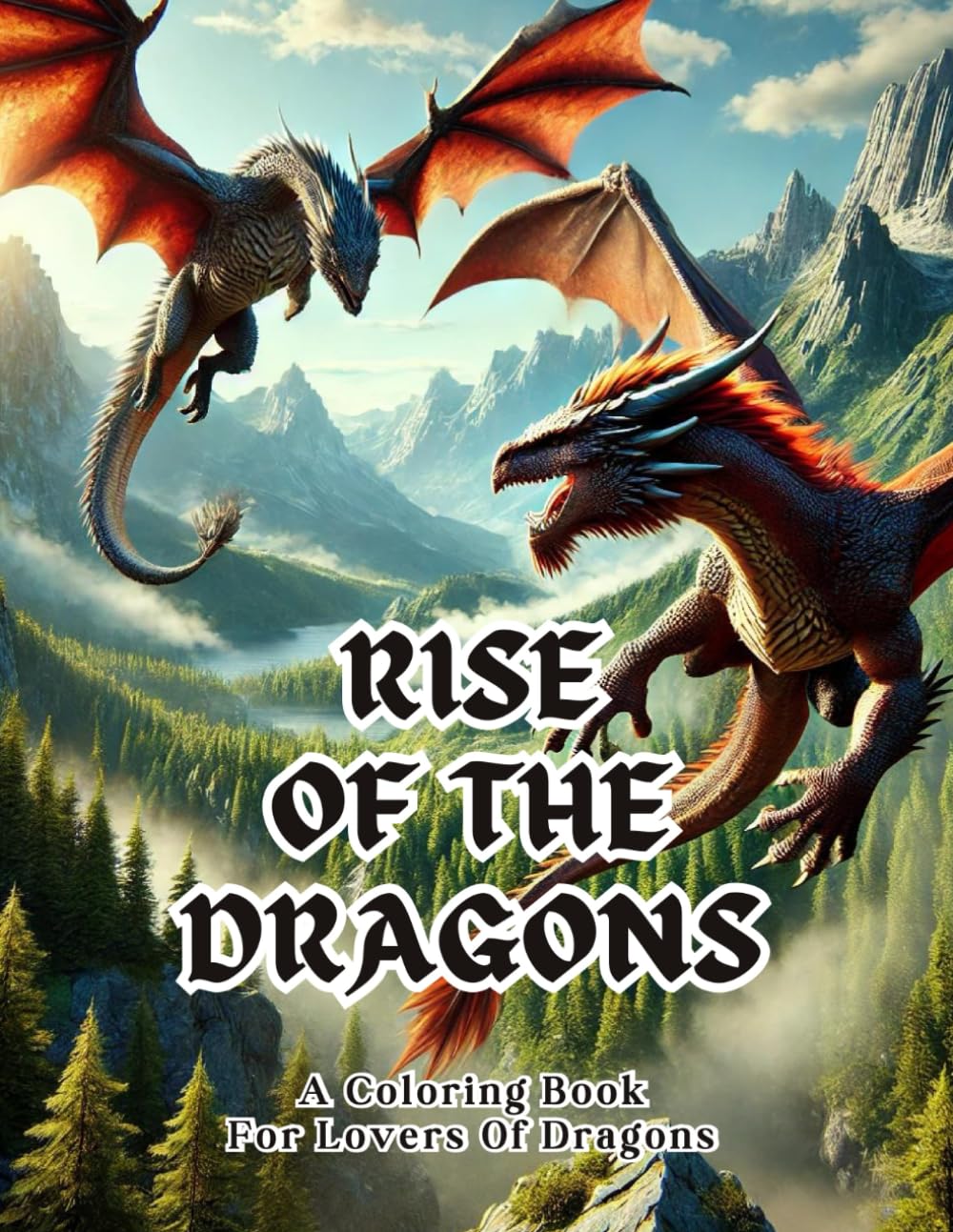Rise of the Dragons: A Coloring Book for Lovers of Dragons