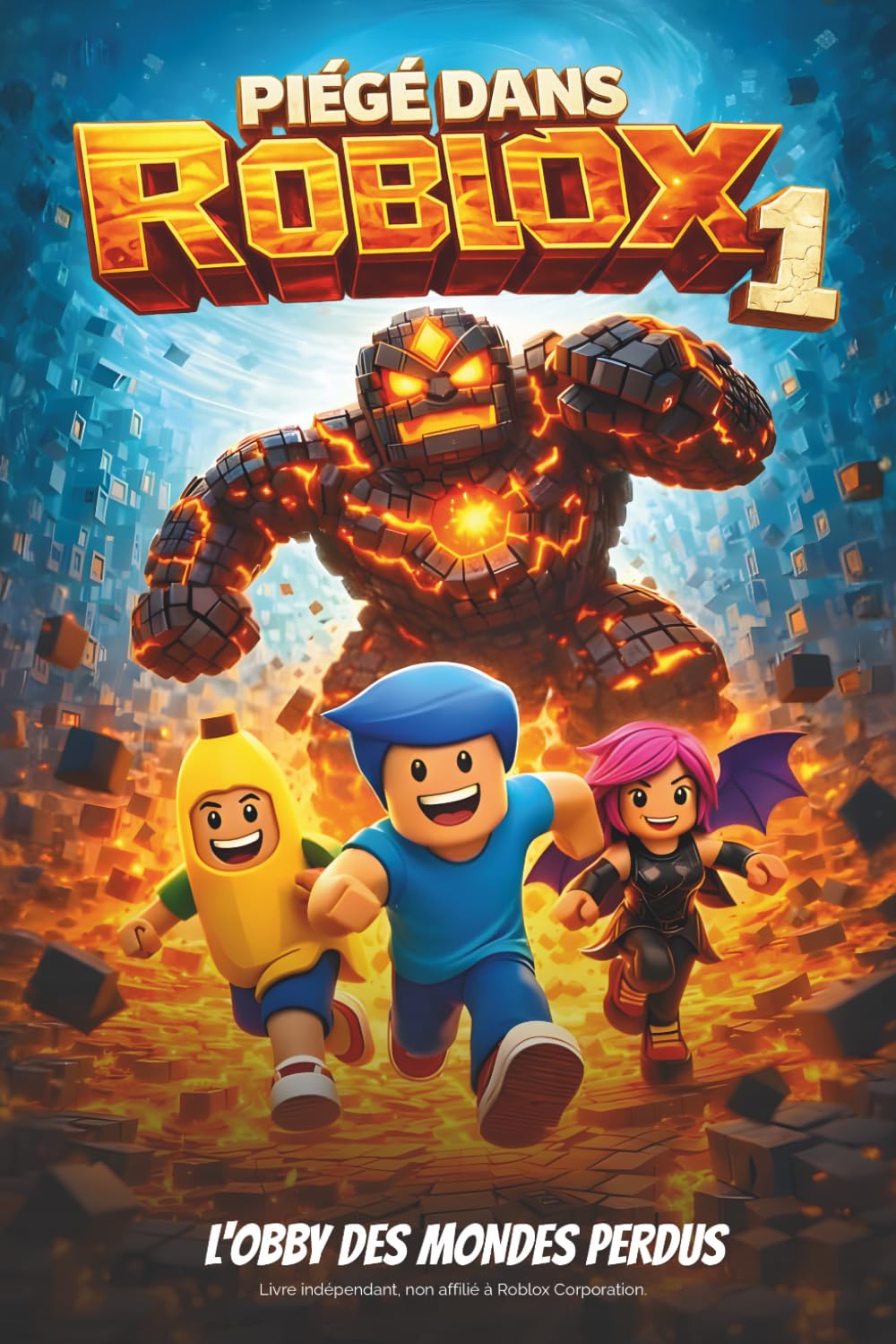 PIÉGÉ DANS ROBLOX: L'obby des mondes perdus. Roman jeunesse illustré en couleurs. Un cadeau pour filles et garçons de 8 à 12 ans fans de jeux vidéo et de science-fiction. Fiction Roblox non officielle