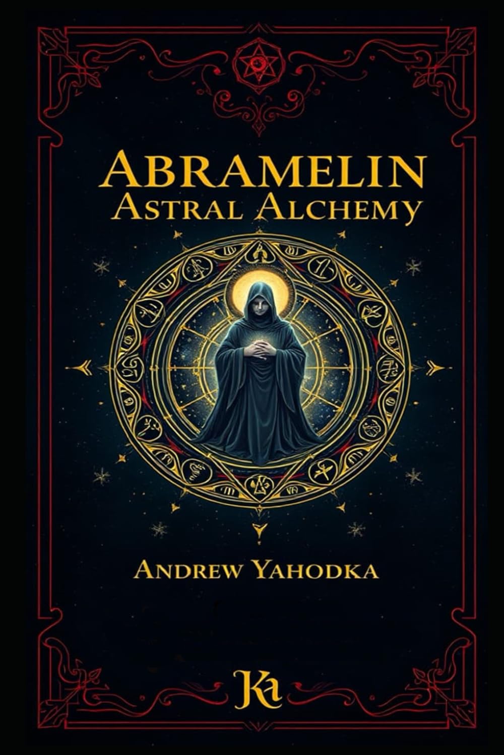 Abramelin Astral Alchemy (Witch's Practice)