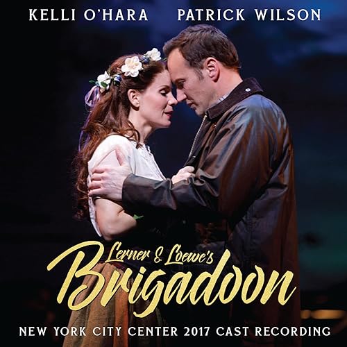 Brigadoon New York City Center 2017 Cast Recording