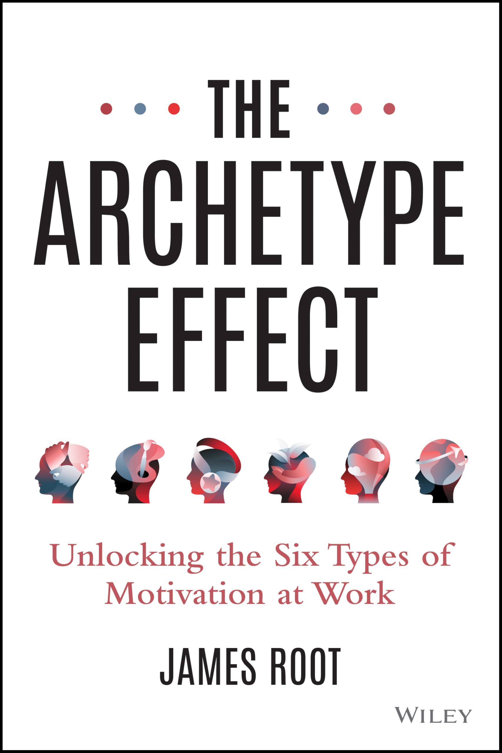 The Archetype Effect by James Root - 9781394295210