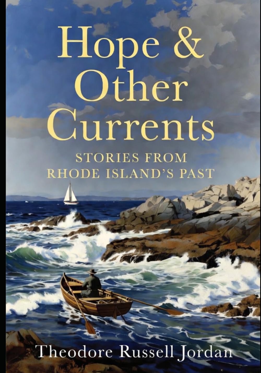 Hope & Other Currents: Stories From Rhode Island’s Past