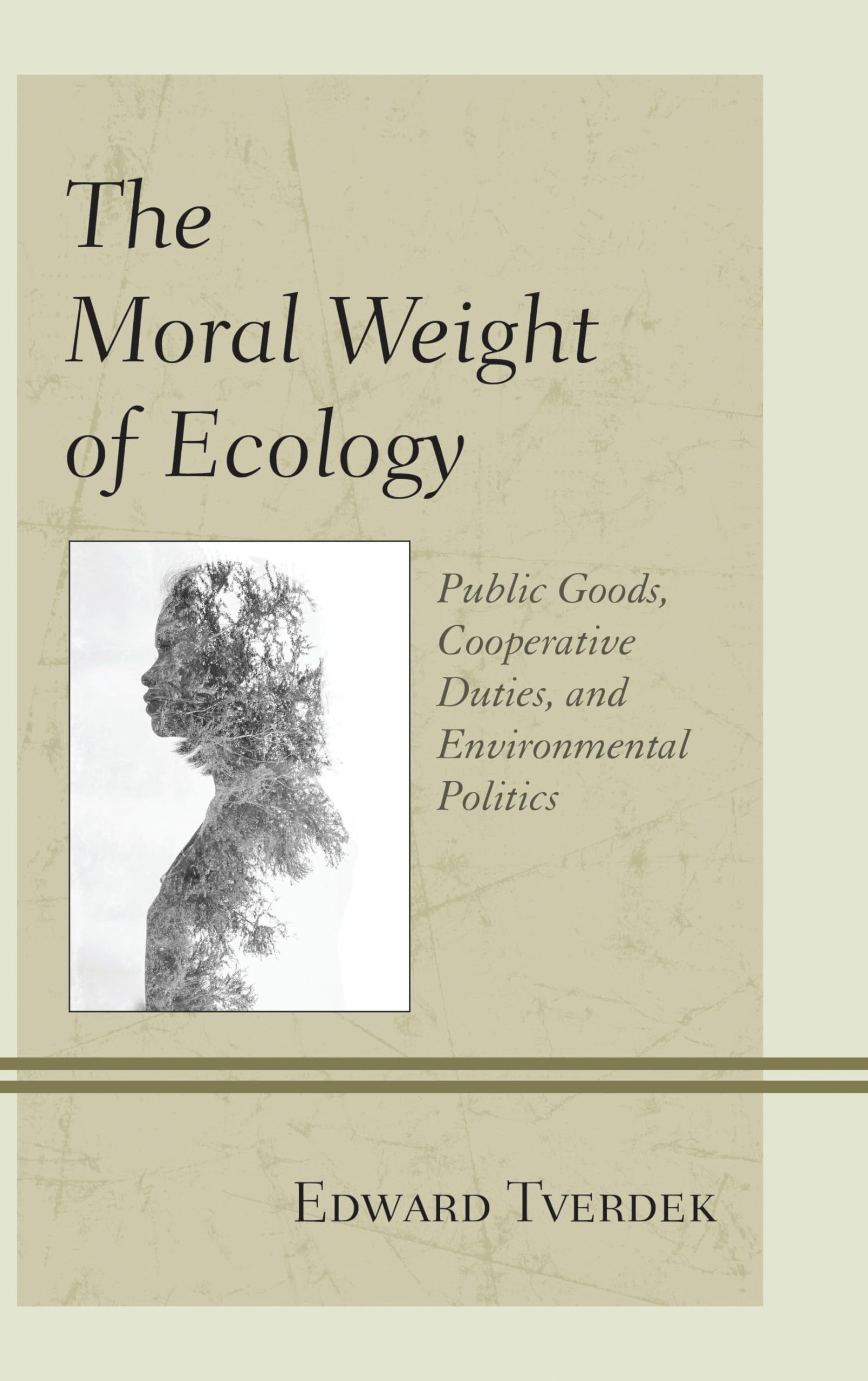 The Moral Weight of Ecology: Public Goods, Cooperative Duties, and Environmental Politics