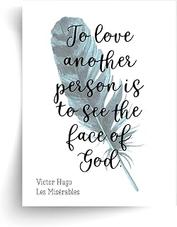 Les Misérables/Victor Hugo"To Love Another Person Is To See The Face of God" Quote - Unframed Print