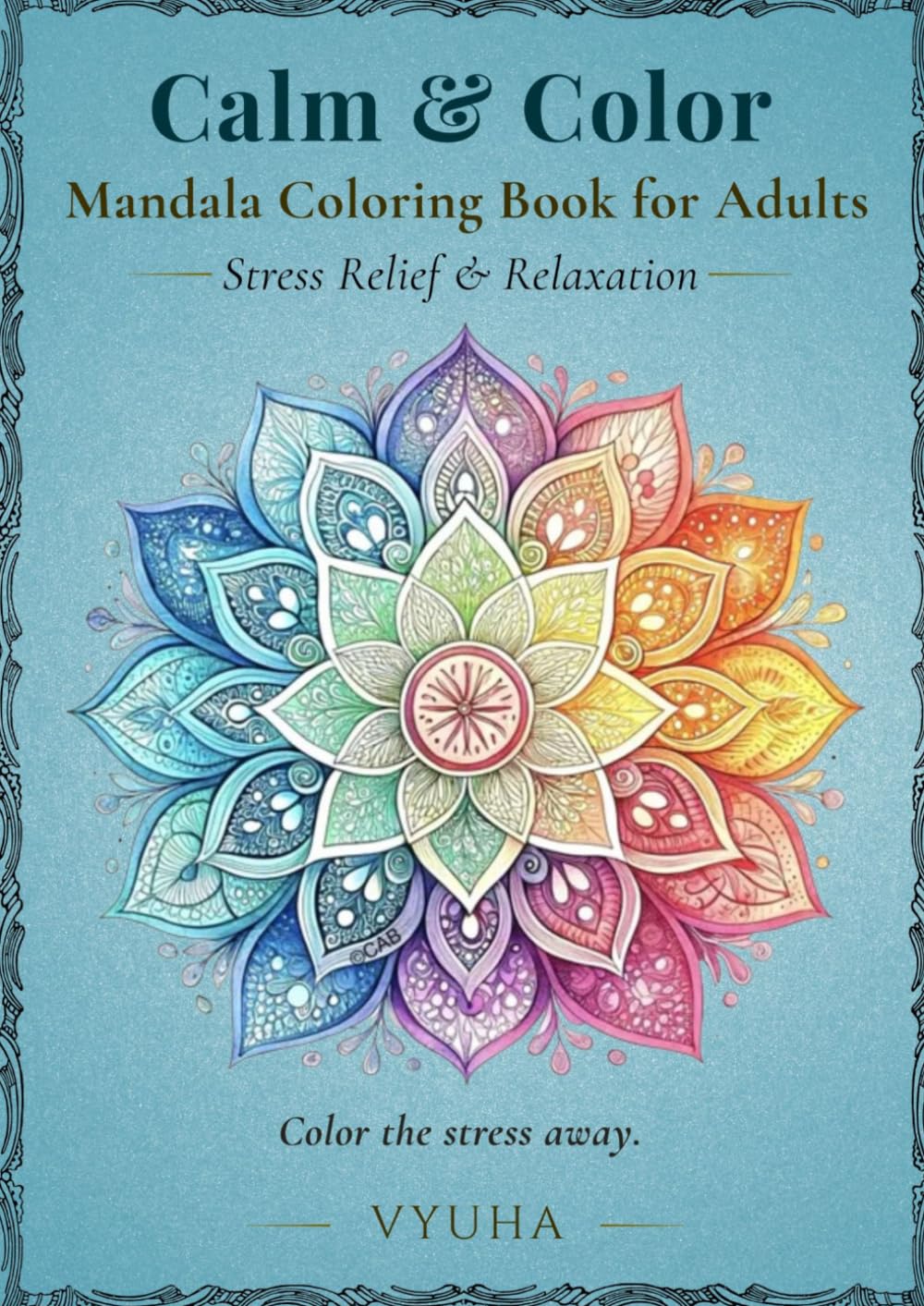 Calm & Color: Mandala Coloring Book for Adults