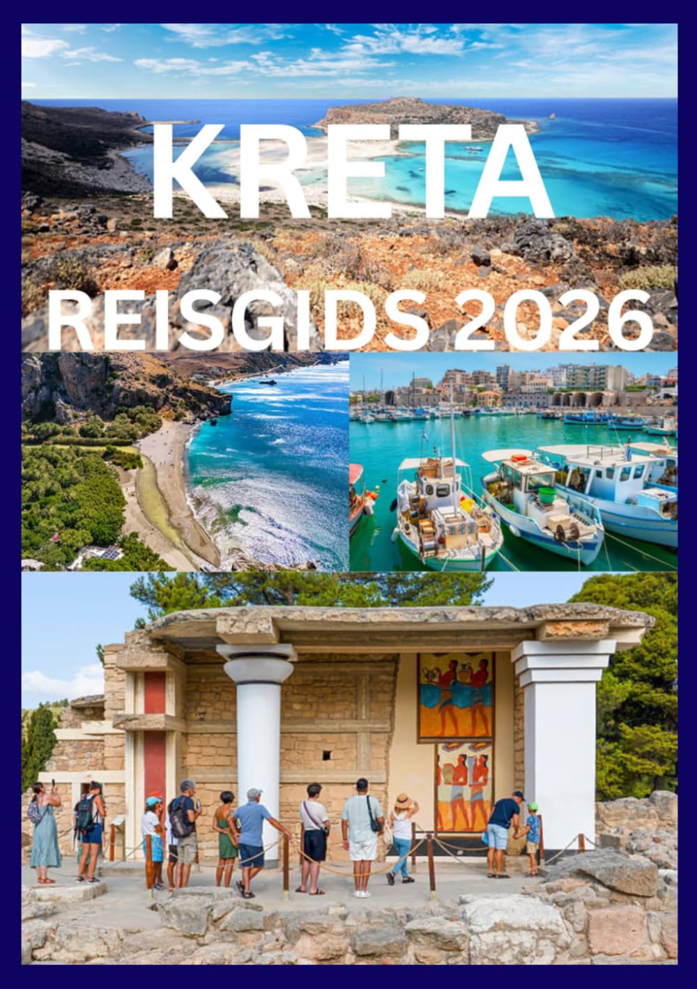 KRETA REISGIDS 2026: Een complete gids voor het ontdekken van de cultuur, kustlijnen en verborgen schatten van Kreta.