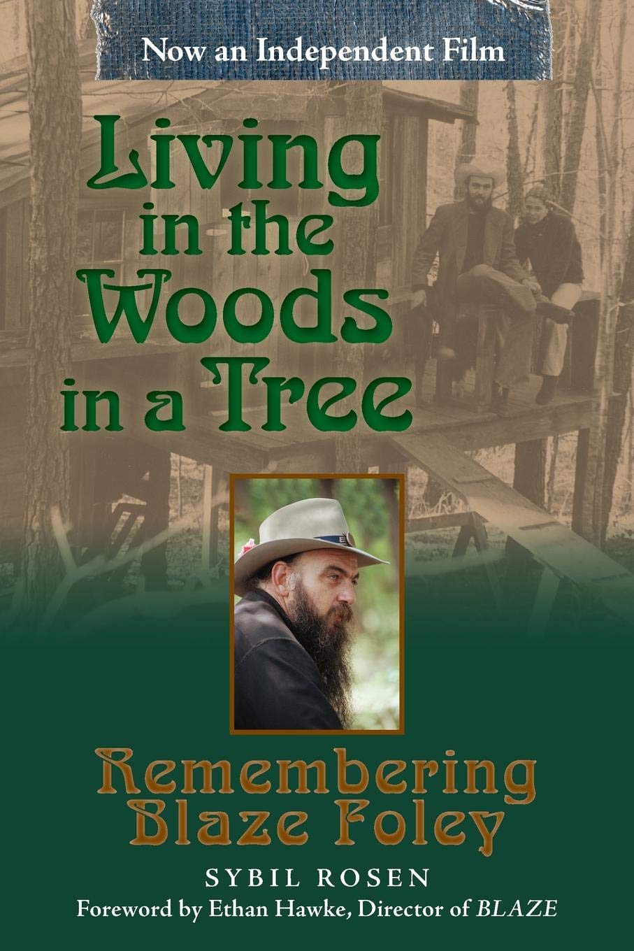 Living in the Woods in a Tree: Remembering Blaze Foley (Volume 2) (North Texas Lives of Musician Series)