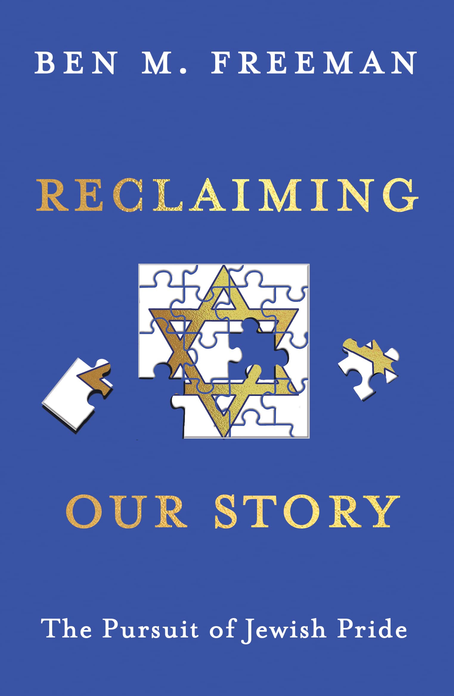 Reclaiming Our Story: The Pursuit of Jewish Pride: 2