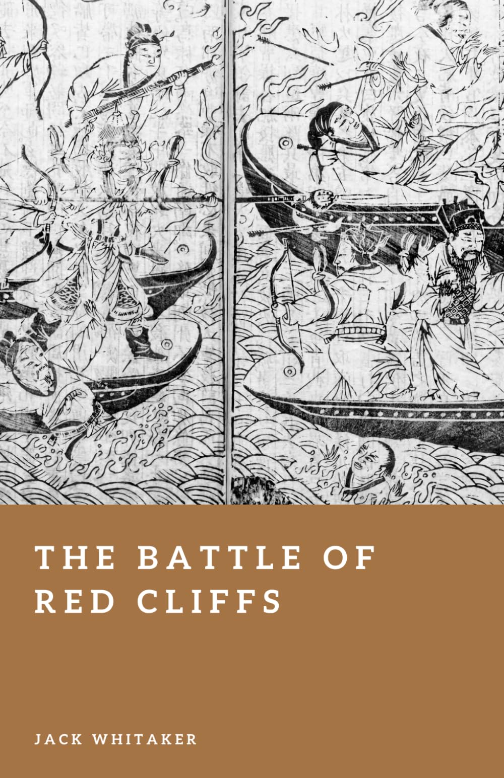 The Battle of Red Cliffs: Fire Ships, River Fog, and China’s Legendary Naval Victory (Forgotten Battles)