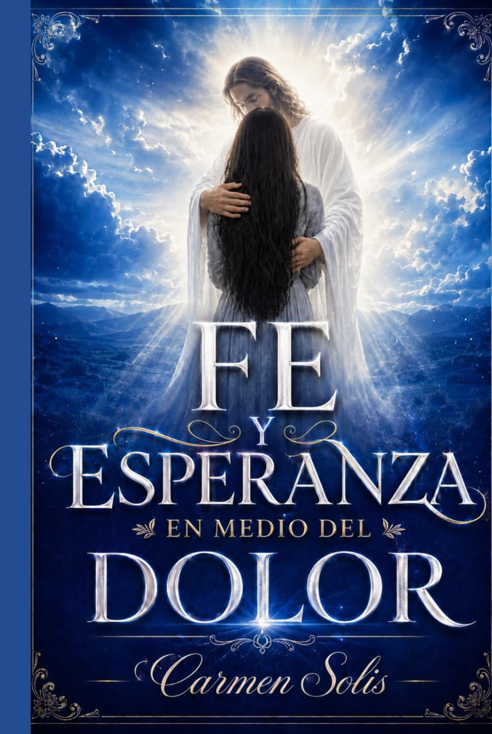 FE Y ESPERANZA EN MEDIO DEL DOLOR