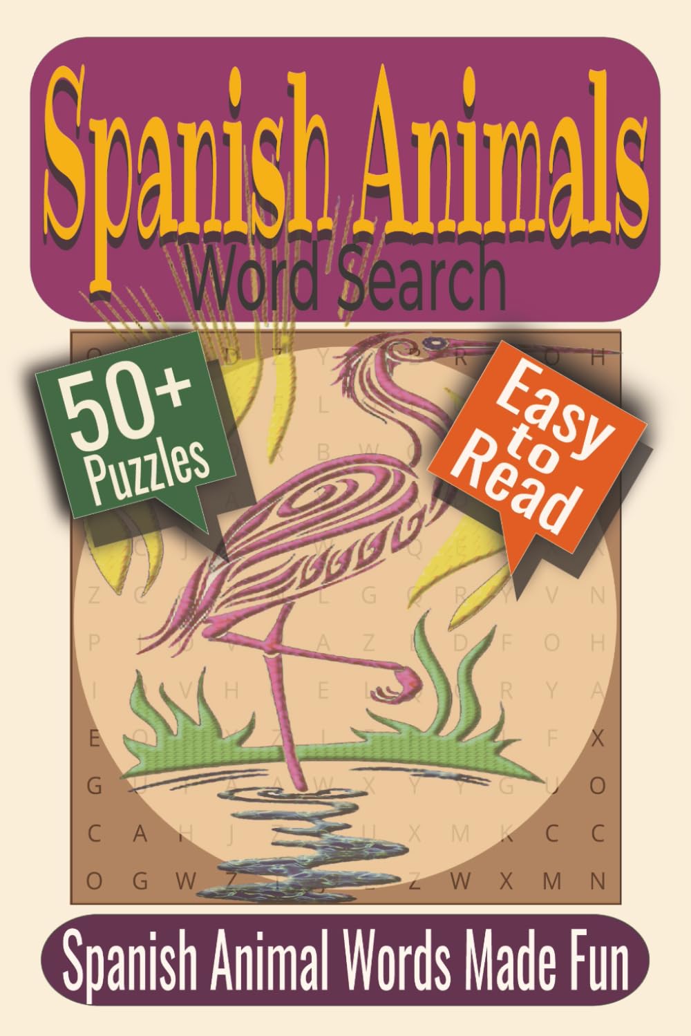 Spanish Animals Word Search Puzzle Book: Puzzles featuring Spanish Animal Vocabulary, Wildlife Species, Marine Creatures