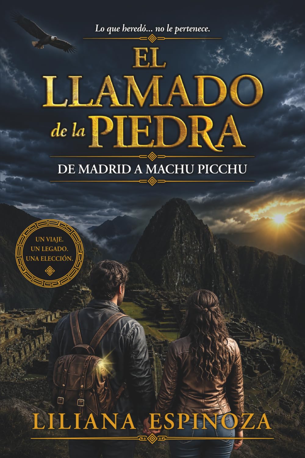 EL LLAMADO DE LA PIEDRA: DE MADRID A MACHU PICCHU