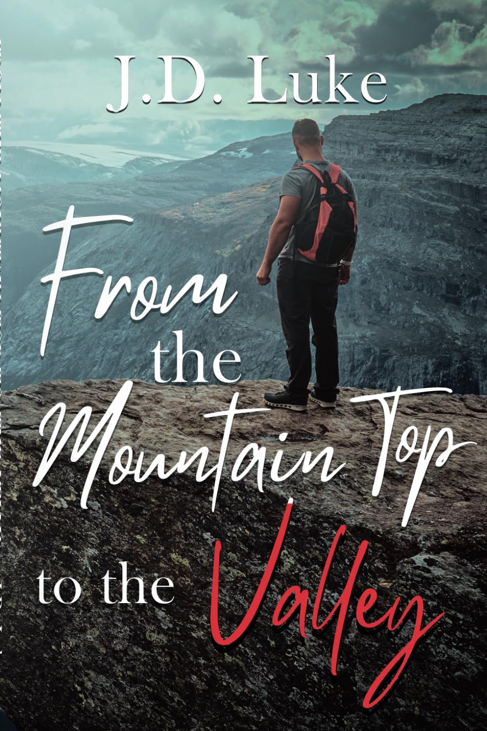 From the Mountain Top to the Valley: Poems - 5