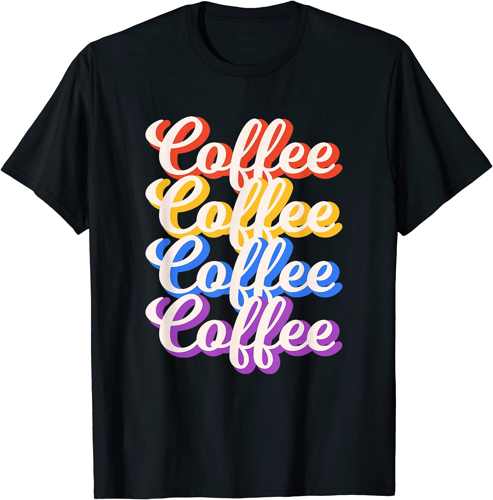 Coffee Coffee Coffee Coffee Graphical Letters Womens T-Shirt