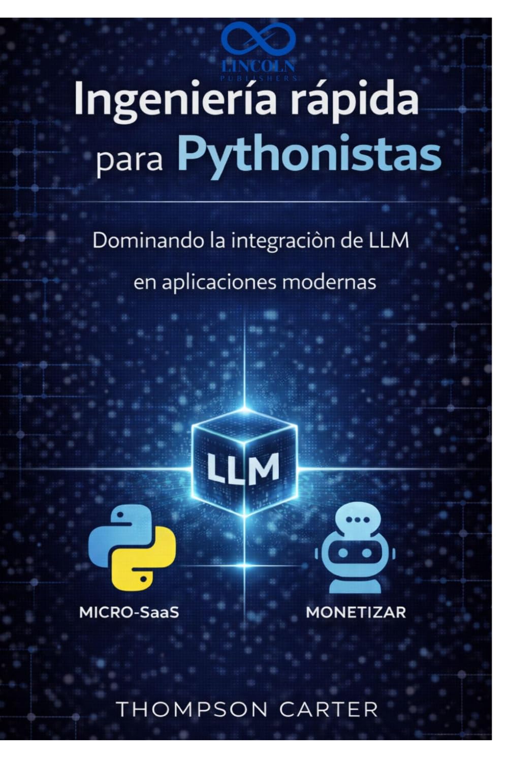 Ingeniería rápida para Pythonistas: Dominando la integración de LLM en aplicaciones modernas