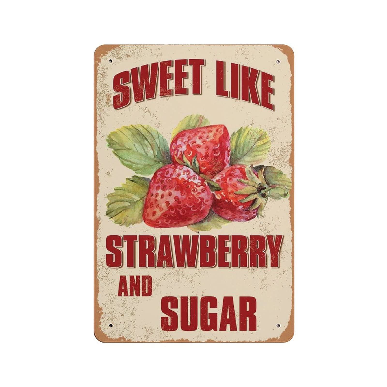 Metal Tin Sign Sweet Like Strawberry Vintage Tin Poster Metal Sign Wall Decoration Country Kitchen Home Garage Decor 12"x8"