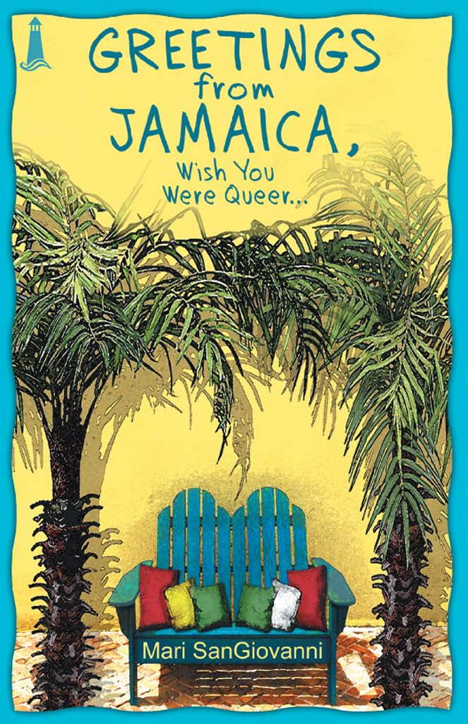 Buy Greetings from Jamaica, Wish You Were Queer — BookShops.in