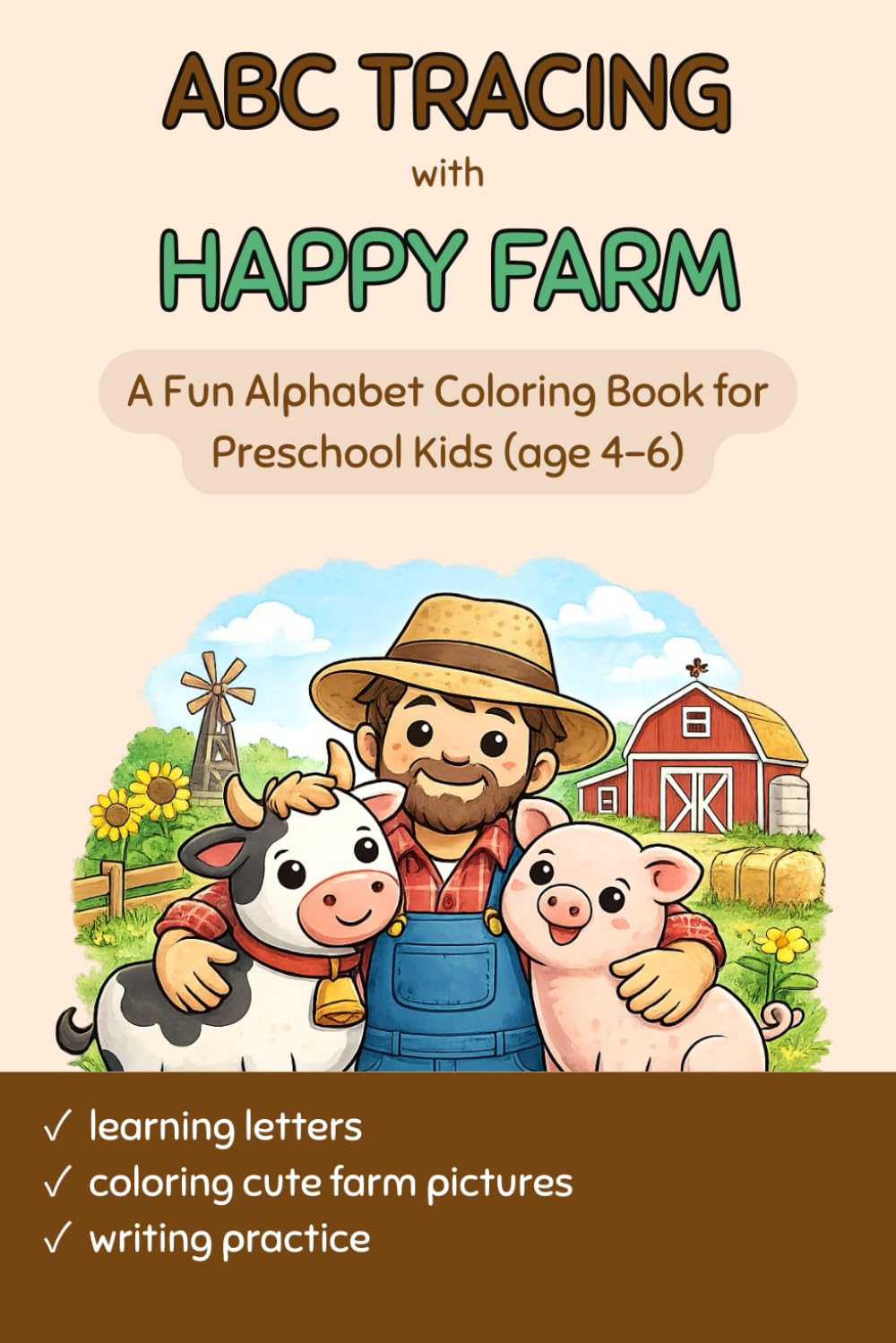 ABC Tracing with Happy Farm: A Fun Alphabet Coloring Book for Preschool Kids Ages 4–6