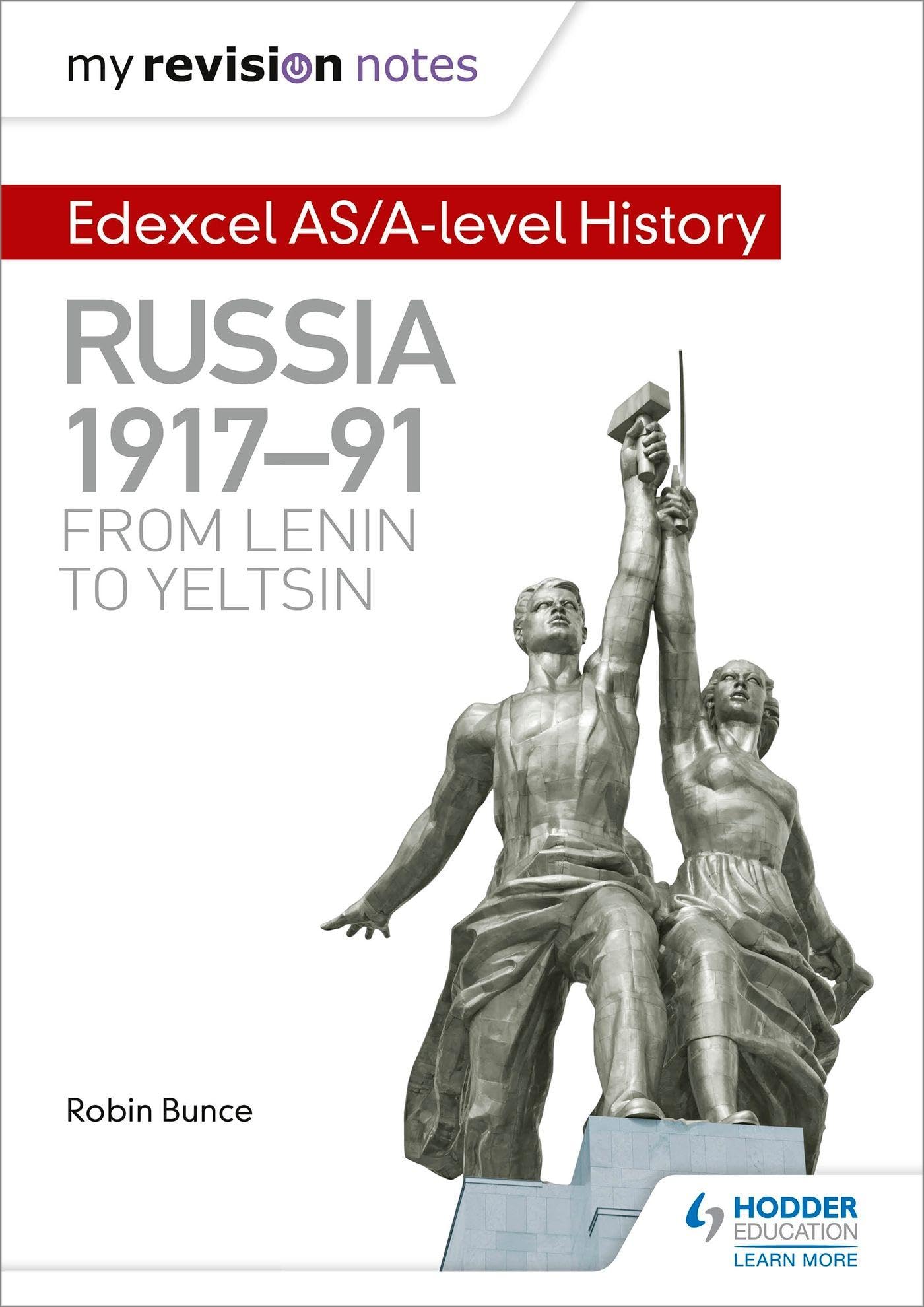 My Revision Notes: Edexcel AS/A-level History: Russia 1917-91: From Lenin to...