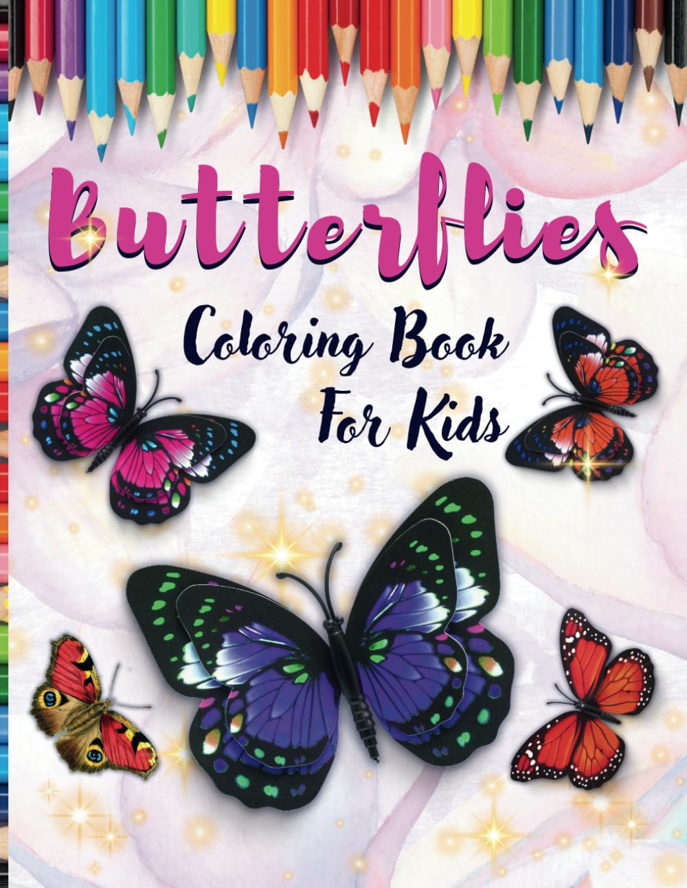 Butterflies Coloring Book For Kids: Easy and Cute Style 44 Coloring Pages of Different Beautiful Butterflies and Flowers for Kids Ages 6-12 | 44 Mazes