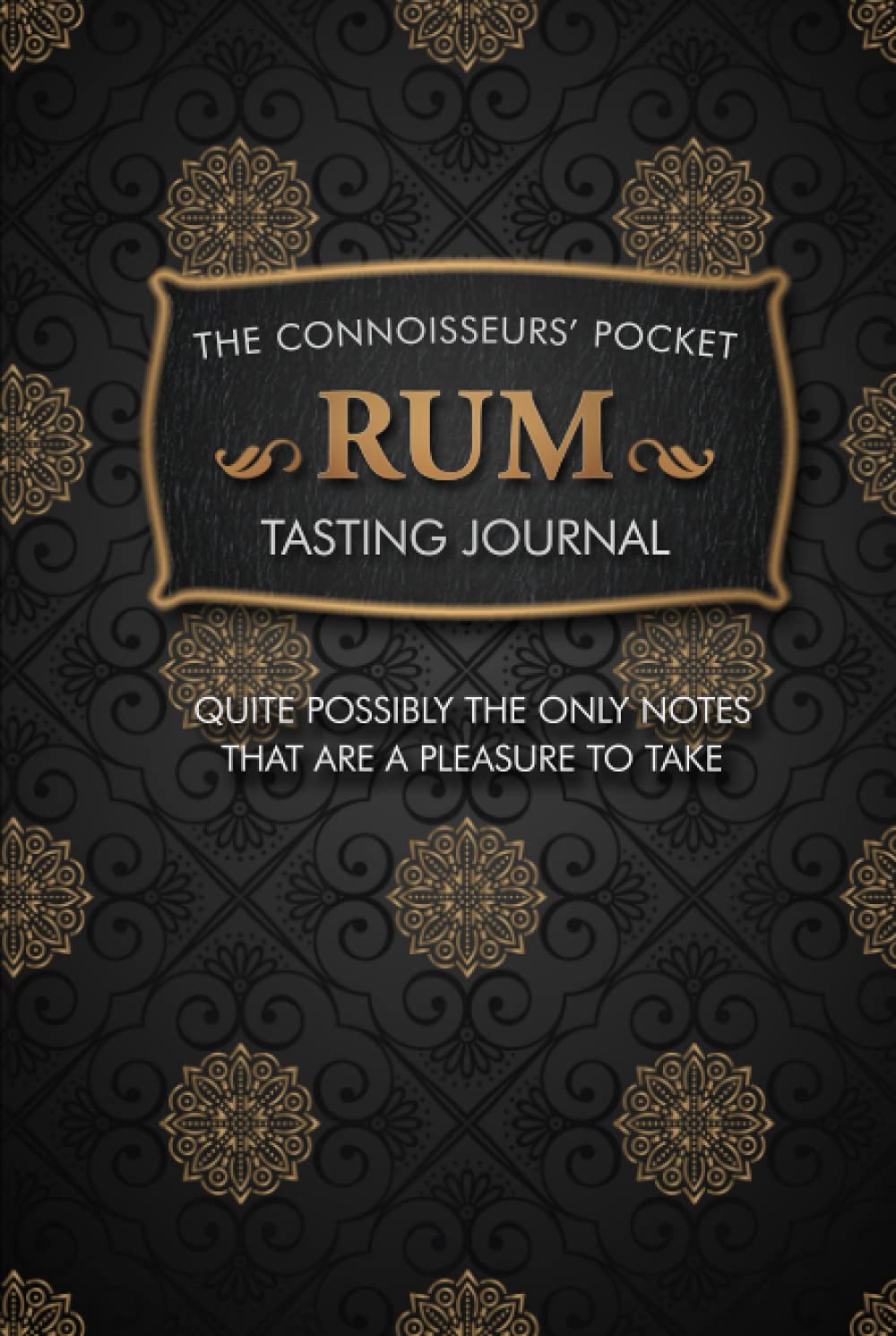 The Connoisseur's Pocket Rum Tasting Journal: The rum lover's guided log book to track and rate specialty rum or rare rum tasting notes.