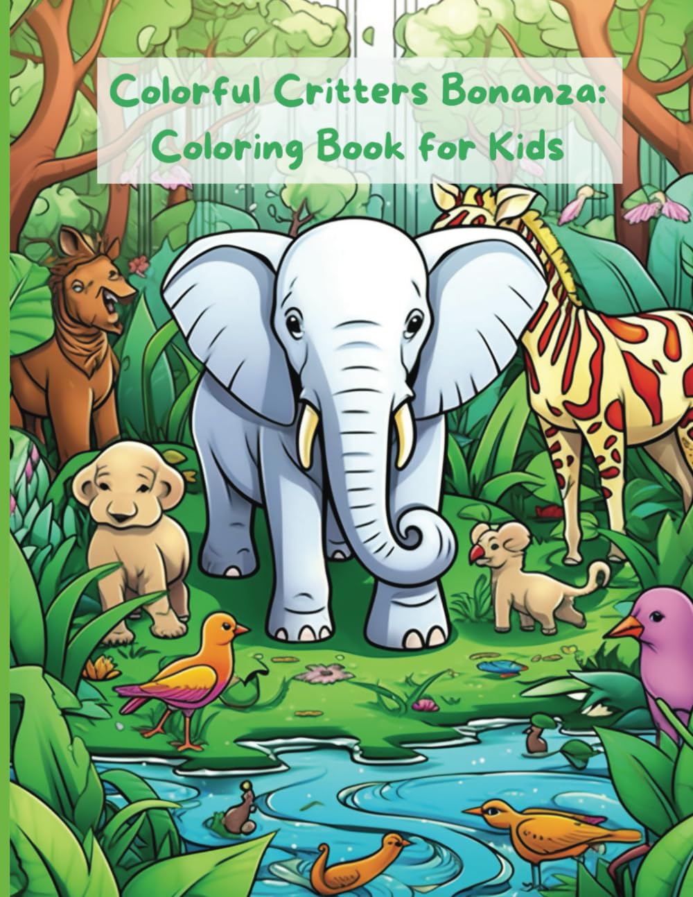 Colorful Critters Bonanza: Coloring Book for Kids (Kids Coloring Book Collection (3 Book Series))