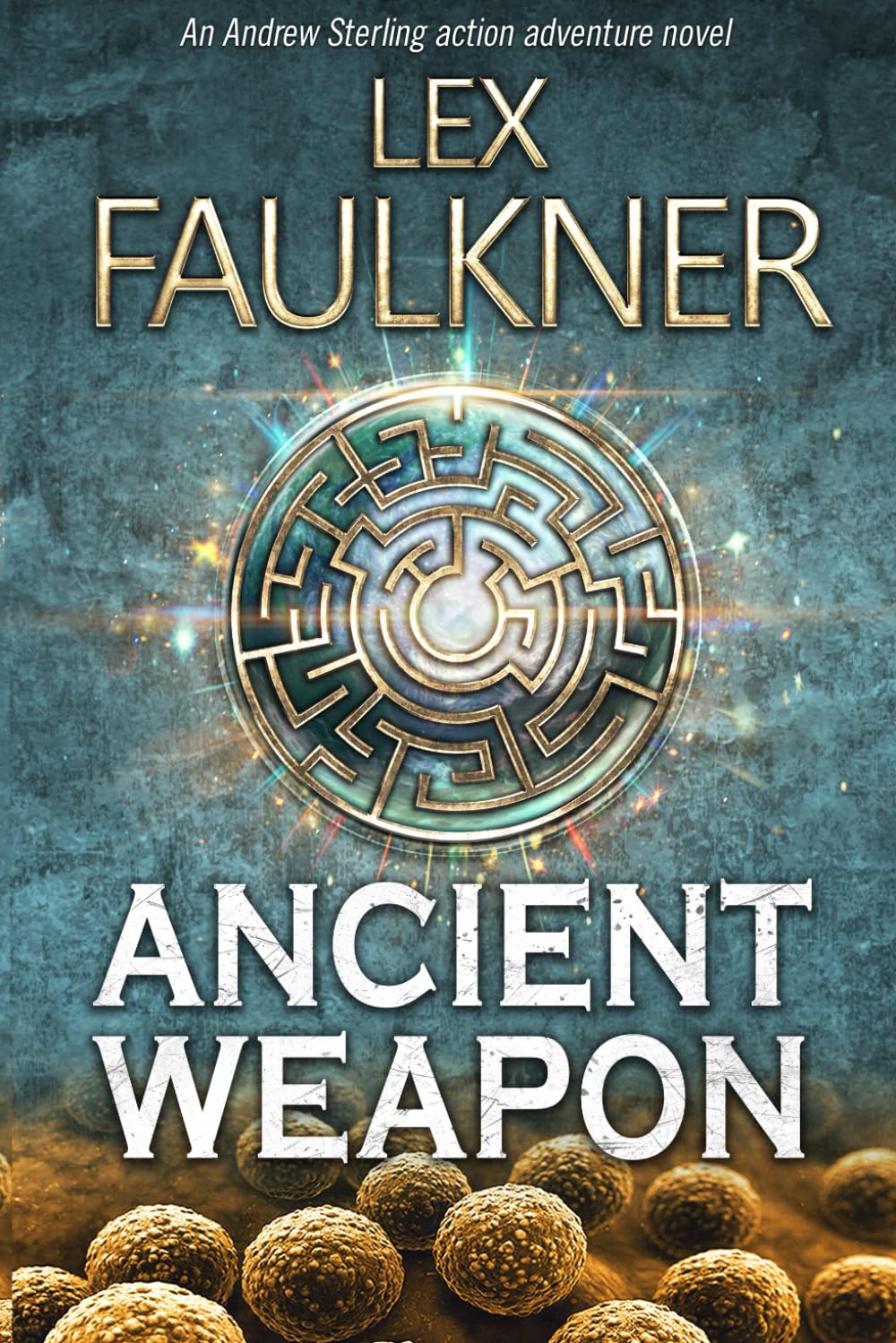 Ancient Weapon (Andrew Sterling)