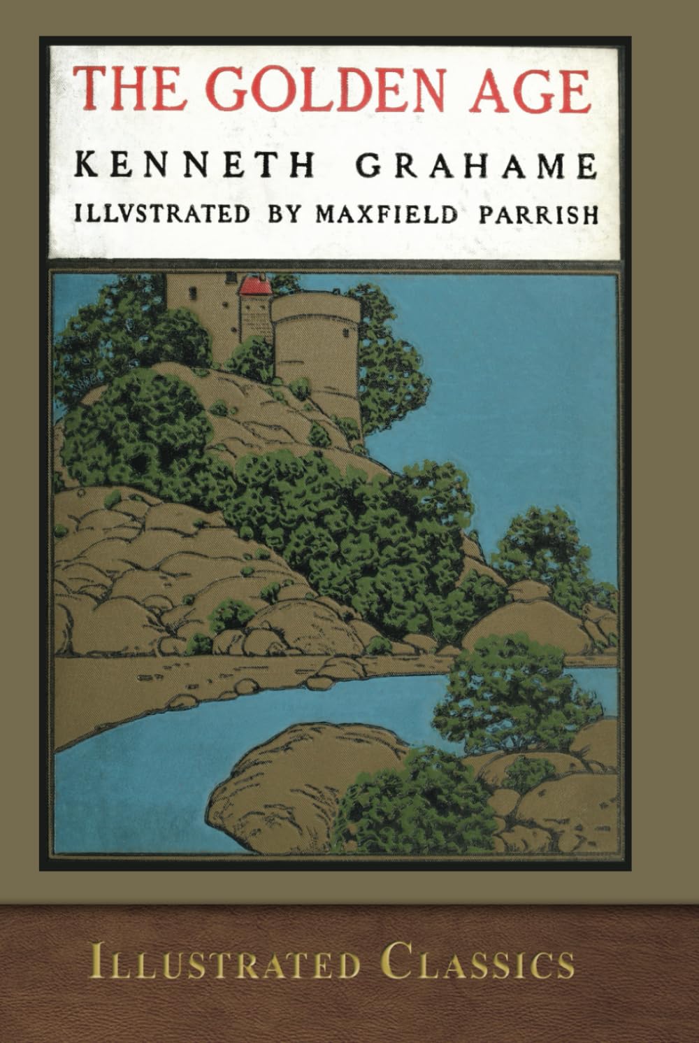 The Golden Age: Illustrated by Maxfield Parrish