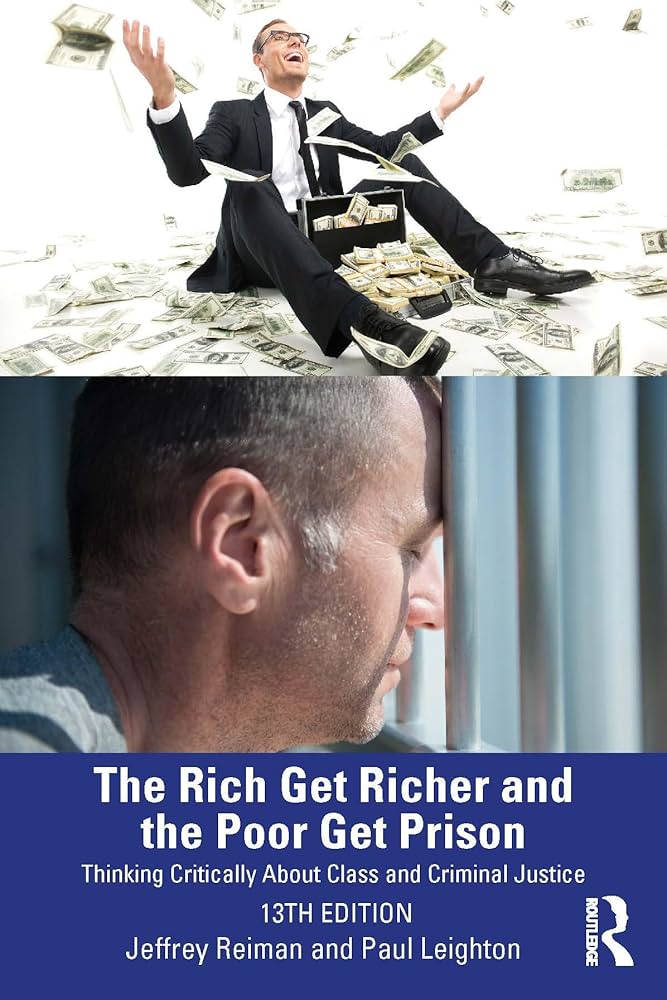 Amazon.com: The Rich Get Richer and the Poor Get Prison
