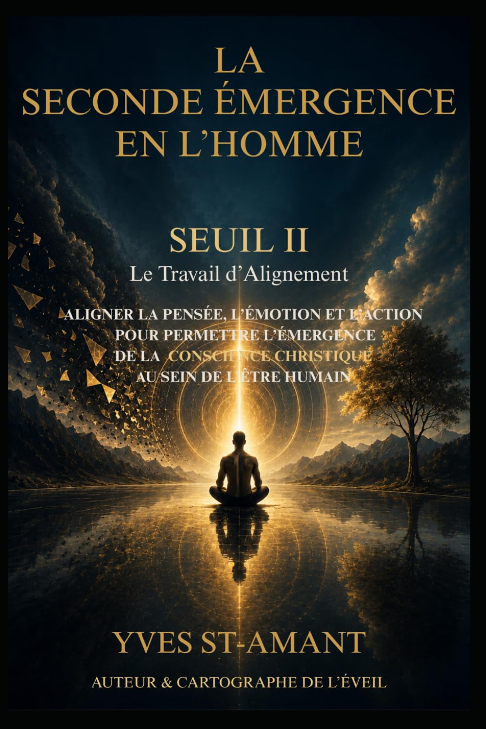 LA SECONDE ÉMERGENCE EN L’HOMME: SEUIL II — Le Travail d’Alignement