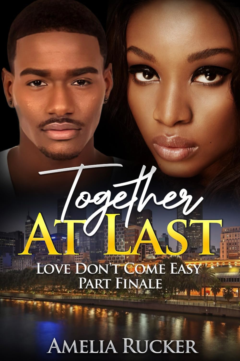 Together At Last: Love Don't Come Easy Finale