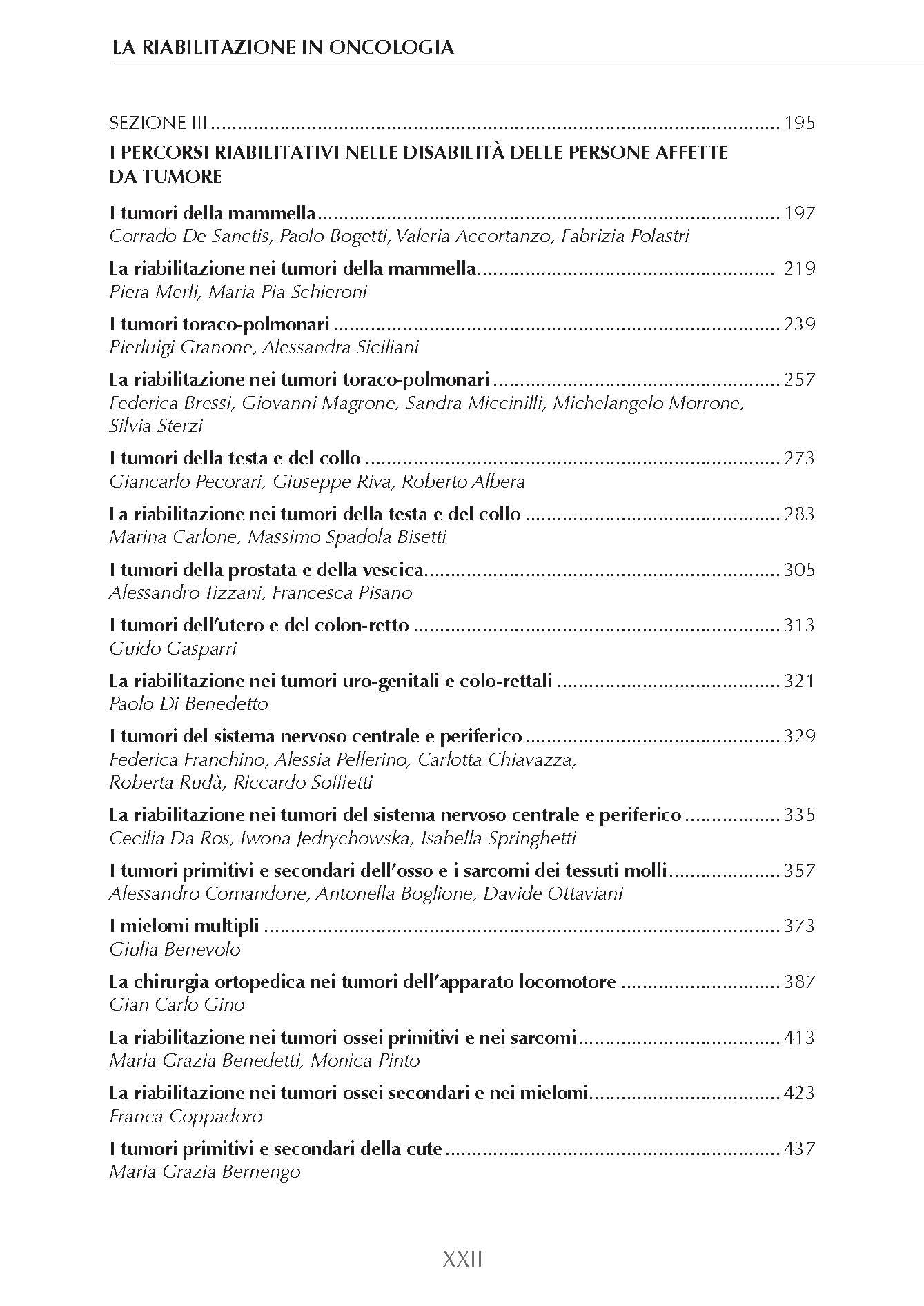 La riabilitazione in oncologia. La presa in carico multidisciplinare e i percorsi riabilitativi diagnostico-terapeutici dei pazienti affetti da tumore