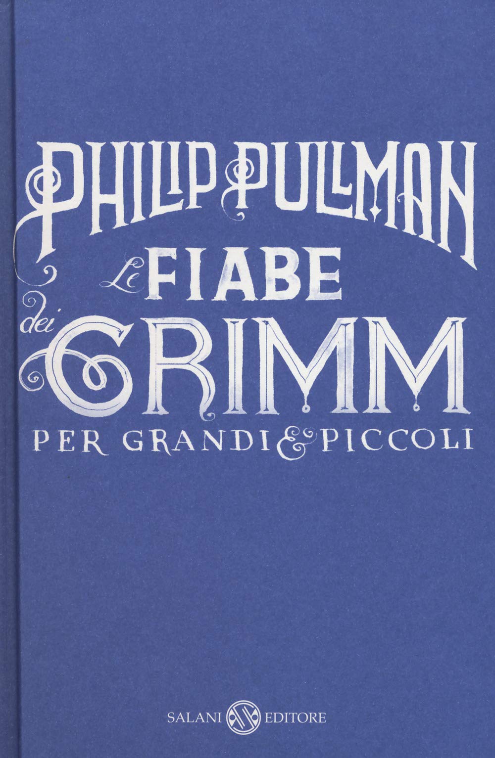 Le Fiabe Dei Grimm Per Grandi E Piccoli - 4