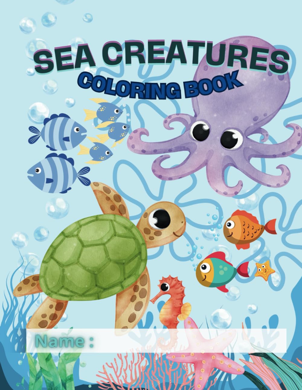 Sea Creatures: A Coloring Book for Kids: Coloring Book