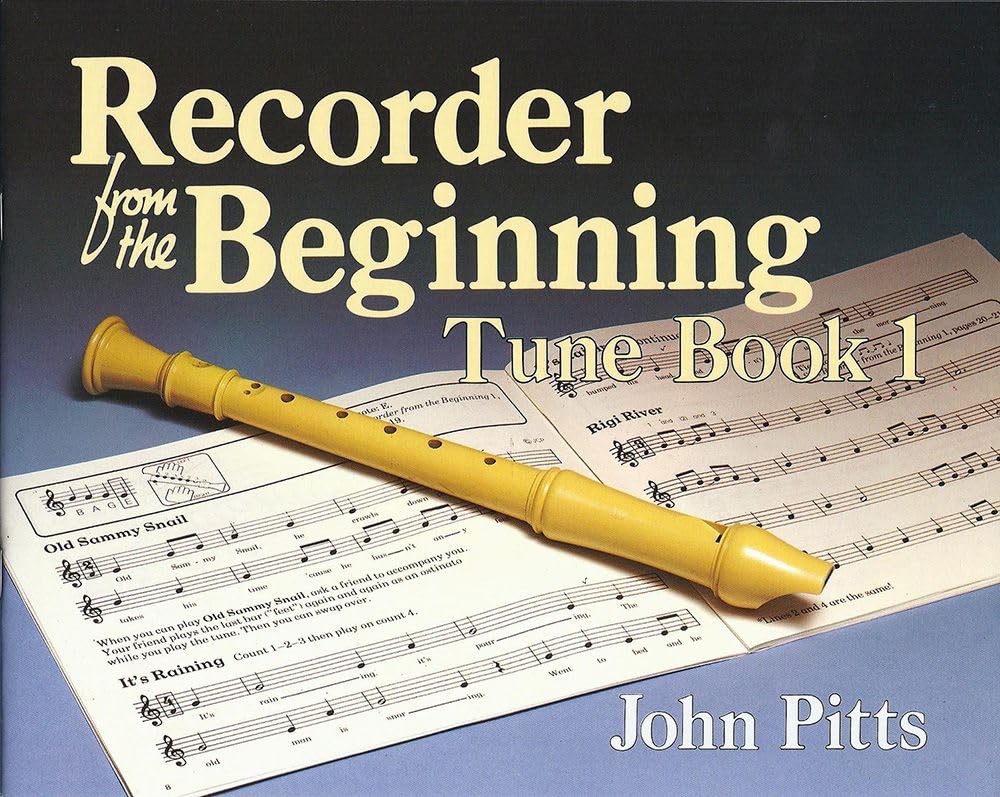 Recorder From The Beginning: Tune Book 1.