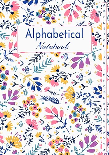 Alphabetical Notebook A4: Large Lined-Journal Organizer with A-Z Tabs Printed, 4 Pages Per Letter, A-Z Alphabetical Notebook - Journal With Index